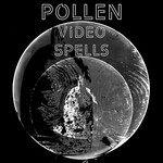 Pollen: Video Spells
