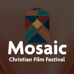 Mosaic Christian Film Festival
