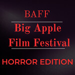 Big Apple Film Festival and Screenplay Competition (HORROR EDITION)