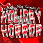 Holiday Horror presented by Portland Horror Film Festival
