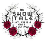 The Show & Tale Play, Film & Arts Festival