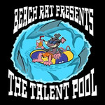 Beach Rat Presents: The Talent Pool Film Festival