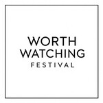 WORTH WATCHING Film Festival