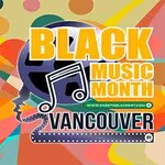 Black Music Month Vancouver