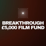Breakthrough Film Fund