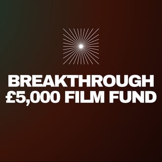 Breakthrough Film Fund - FilmFreeway