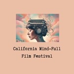California Mind-Full Film Festival