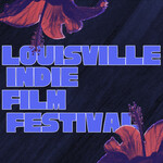 Louisville Indie Film Festival (LIFF)