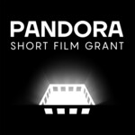 Pandora Short Film Grant
