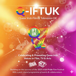 Q-IFTUK IRISH PRIDE FILM FESTIVAL LONDON