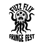 Fuzz Flix Fringe Fest
