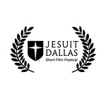 Jesuit Dallas Short Film Festival