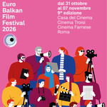 EURO BALKAN FILM FESTIVAL | Rome, Italy