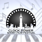 Clock Tower Short Film Festival - Cinematic Harmony