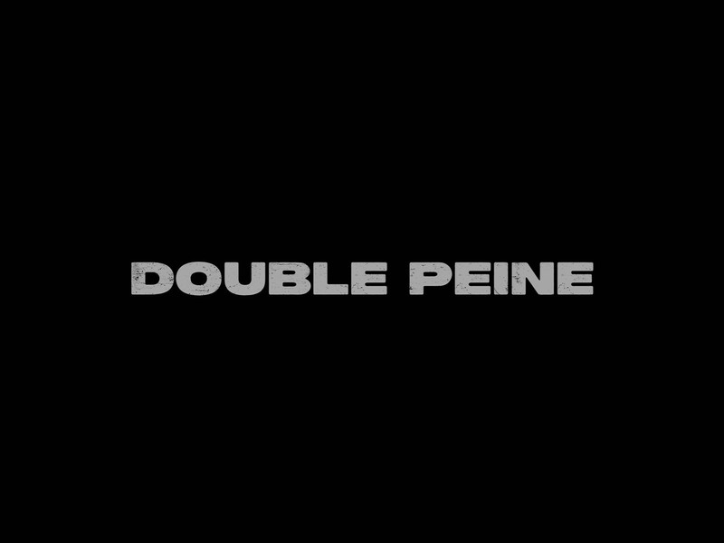 DOUBLE PEINE