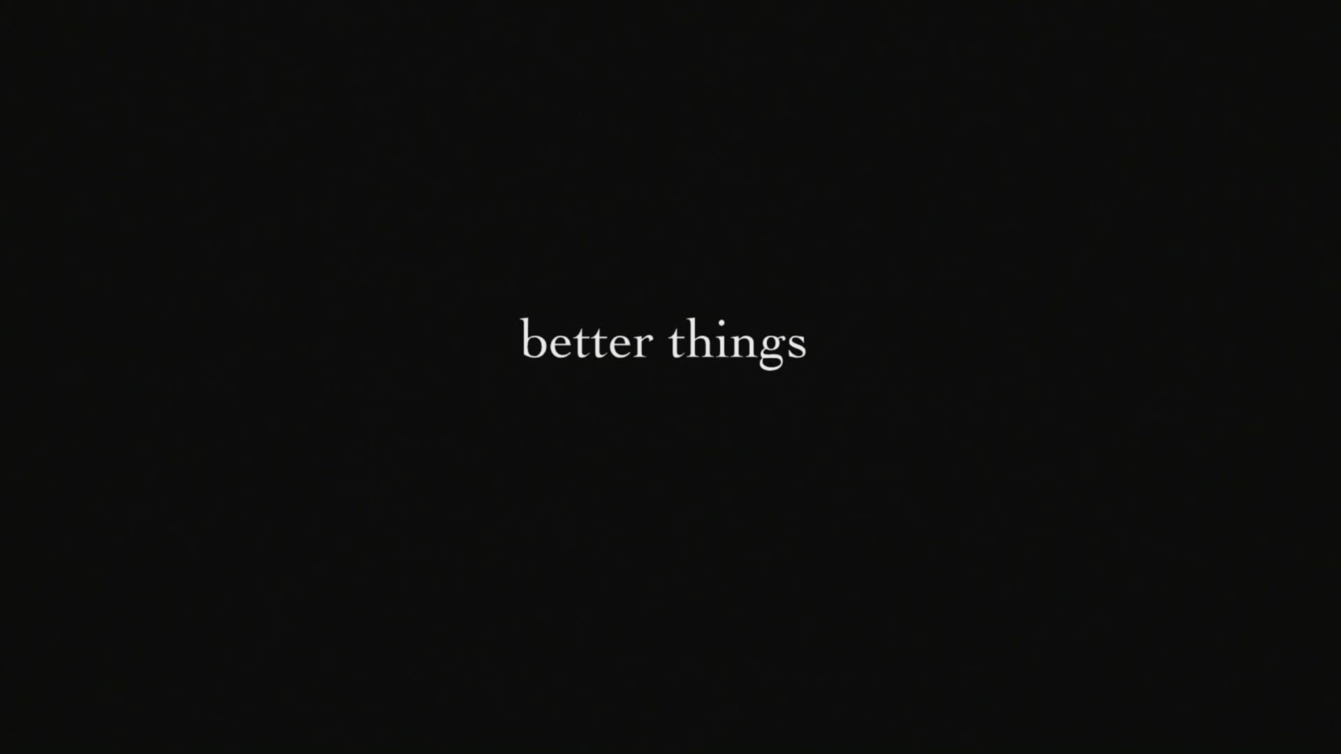 Better things filmfreeway
