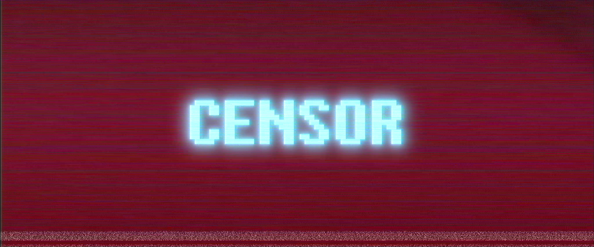 Censor - FilmFreeway