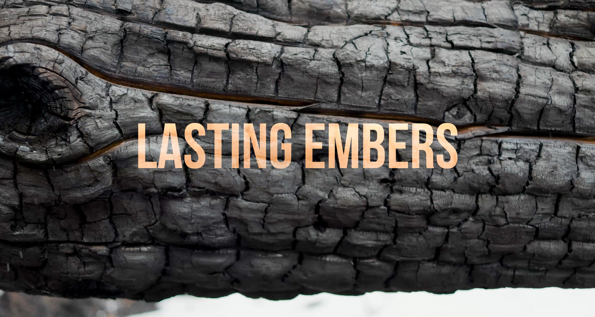 Lasting Embers - FilmFreeway